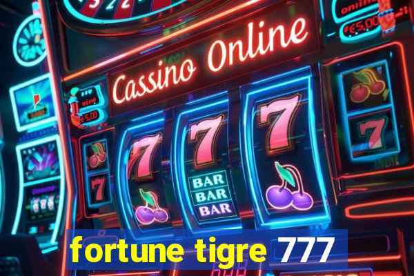 fortune tigre 777